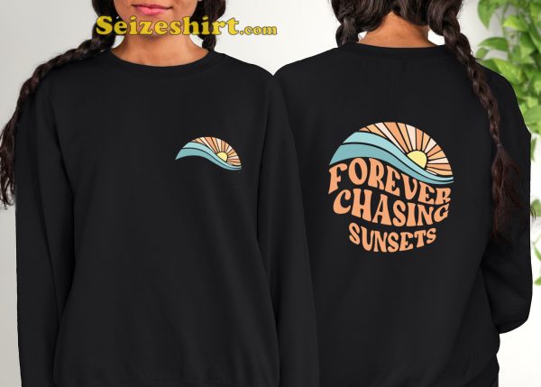 Forever Chasing Sunsets Summer T-shirt