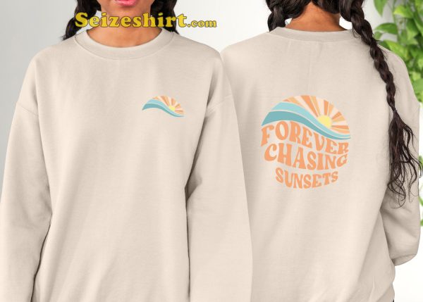 Forever Chasing Sunsets Summer T-shirt