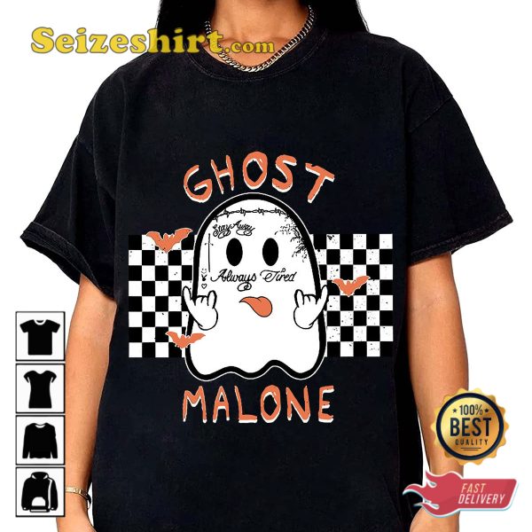 Ghost Malone Post Malone Inspired Always Tired Funny Ghost Halloween Costume T-Shirt