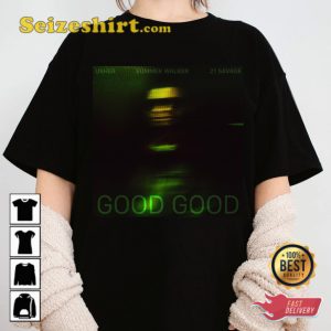Good Good Song 2023 USHER x Summer Walker x 21 Savage We Aint Good Good But We Still Good Music Trendy T-Shirt