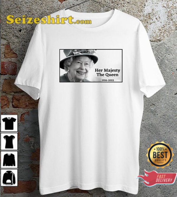 Her Majesty Queen Elizabeth The Second Memorial 1926 2022 T-Shirt