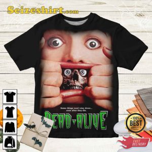 Horror Movie Dead Alive Zombie Braindead Peter Jackson T-Shirt