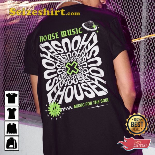 House Music Festival Rave Music For The Soul Unisex T-Shirt