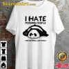 I Hate Morning People Funny Lazy Vibes Unisex T-Shirt