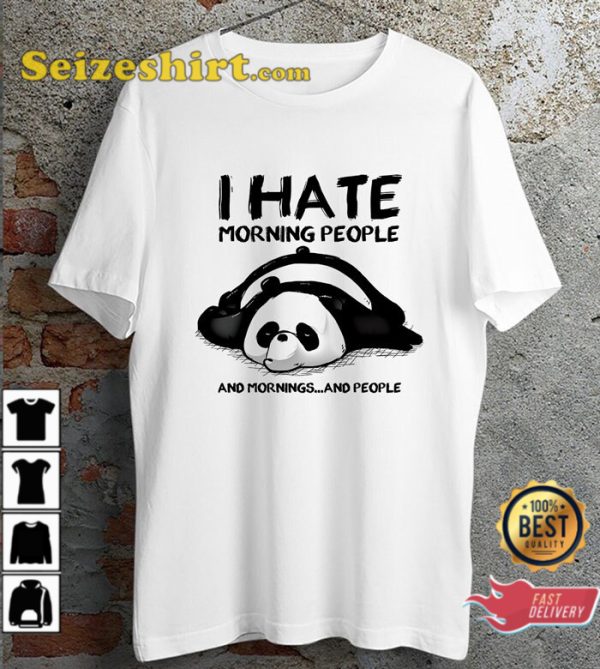 I Hate Morning People Funny Lazy Vibes Unisex T-Shirt
