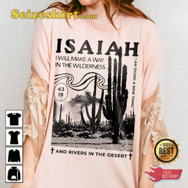 Isaiah Jesus Love Like I Will Make A Way In The Wildness T-Shirt