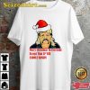 Joe Exotic Tiger King Christmas Merry Xmas EveryOne Except Btch Carole Baskin T-Shirt