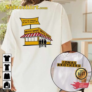 Jonas Brothers Waffles House Dont Be Stressed Double Sided T-Shirt