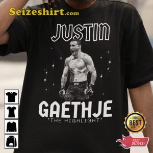 Justin Gaethje The Highlight UFC MMA T-shirt