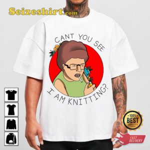 King of the Hill Peggy Hill Cant You See Cartoon Unisex T-Shirt
