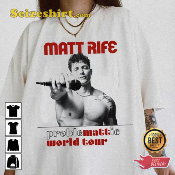 Matt Rife World Tour 2023 Shirt, Matt Rife Problematic World Tour Merch Concert T-Shirt