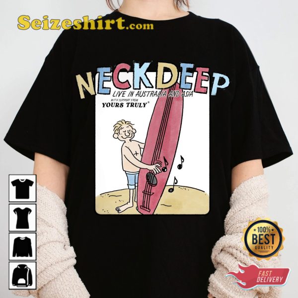 Neck Deep Live In Australia And Asia Tour 2023 With Supporter From Yours Truly Concert T-Shirt