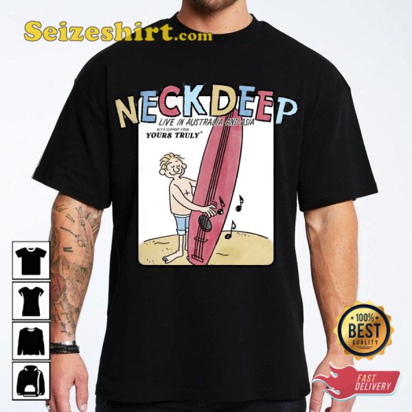 Neck Deep Live In Australia And Asia Tour 2023 With Supporter From Yours Truly Concert T-Shirt