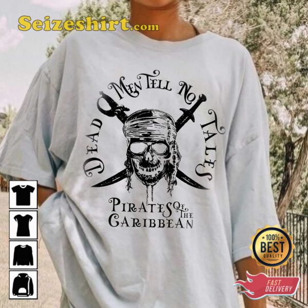 Pirates Of The Caribbean Dead Men Tell No Tales Disney Movie Shirt