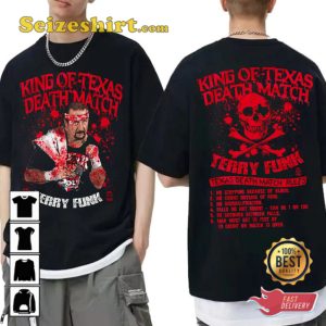 RIP 2 Sdie Terry Funk King Of The Texas Death Match Memorial Shirt