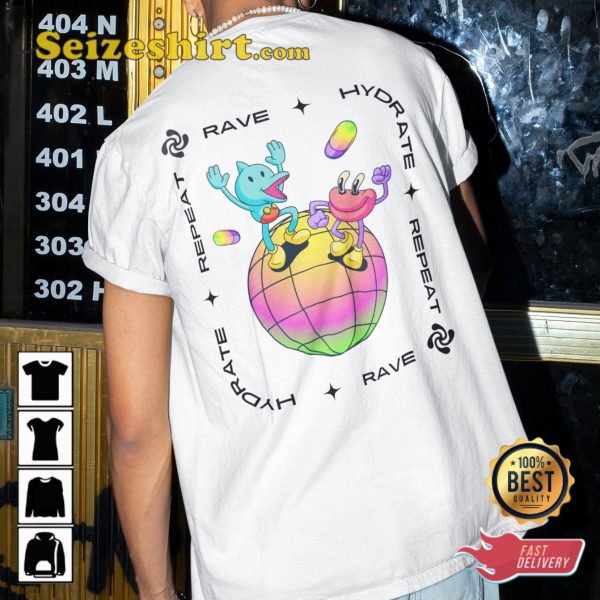 Rave Hydrate Repeat Music Festival Fasn T-Shirt