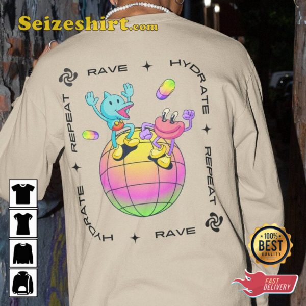 Rave Hydrate Repeat Music Festival Fasn T-Shirt