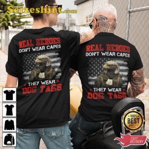 Real Heroes Dont Wear Capes They Wear Dog Tags Classic Veterans T-Shirt