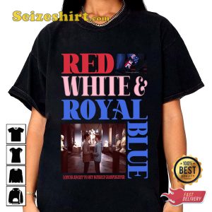 Red White And Royal Blue Lgbtq Casey Mcquiston Movie T-Shirt