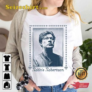 Remembering Robbie Robertson Eternal Music RIP Memorial Shirt