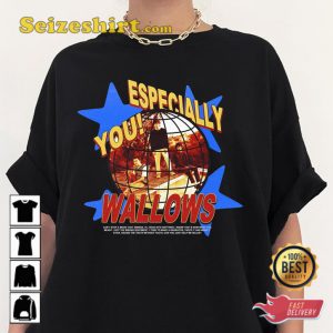 Sleepless Now My Eyes Are Red Escpecially You Wallows Band T-Shirt