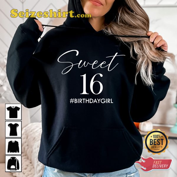 Sweet 16 Birthday Day Girl Happy Birthday Gift T-Shirt