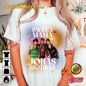 Sweet Mama Its The Jonas Brothers Hannah Montana Miley Cyrus Funny T-Shirt