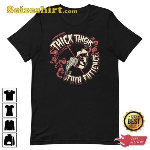 Thick Thighs Thin Patience Halloween T-Shirt