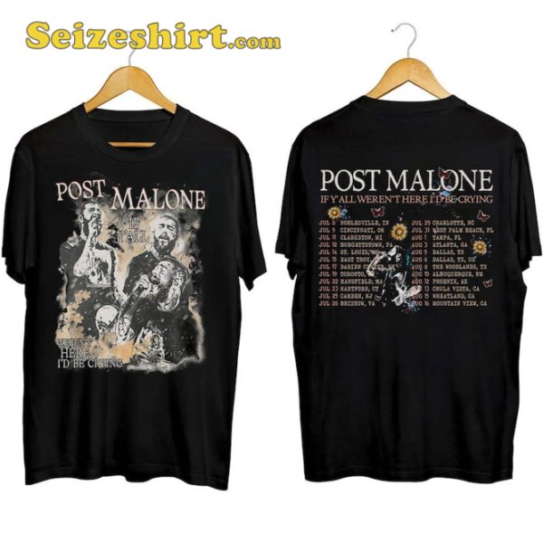 Vintage Post Malone Album Shirt, Posty If Y all Werent Here I’d Be Crying Tour Shirt, Music Lover Tee1