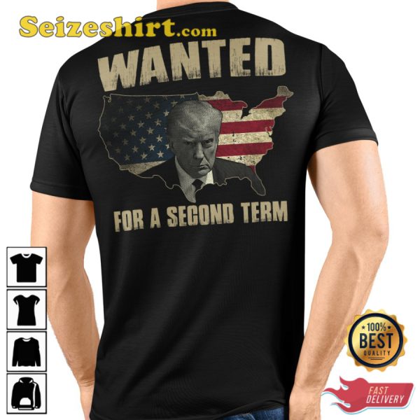 Wanted For A Second Term Donald Trump Veterans T-Shirt