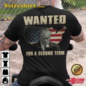 Wanted For A Second Term Donald Trump Veterans T-Shirt