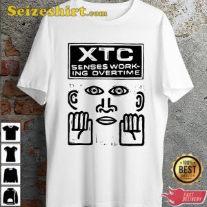 Xtc Senses Working Overtime Unisex T-Shirt