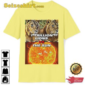A Million Lions Vs The Sun Dynamic Vintage Trendy Unisex T-Shirt