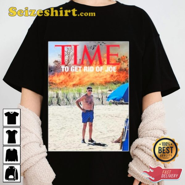 Biden Time To Get Rid Of Joe Funny Parody T-shirt