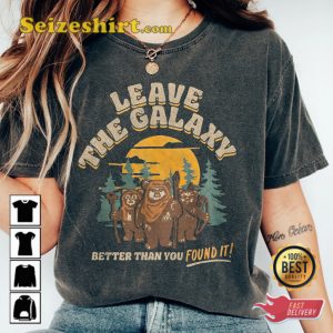 Comfort Colors Vintage Leave The Galaxy Disney Star Wars Ewok Cartoon Trendy T-Shirt