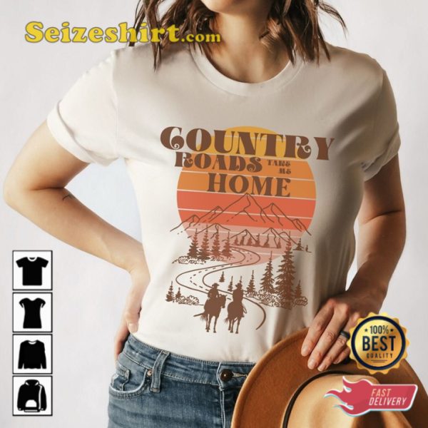 Country Roads Take Me Home Country Concert Festival T-Shirt