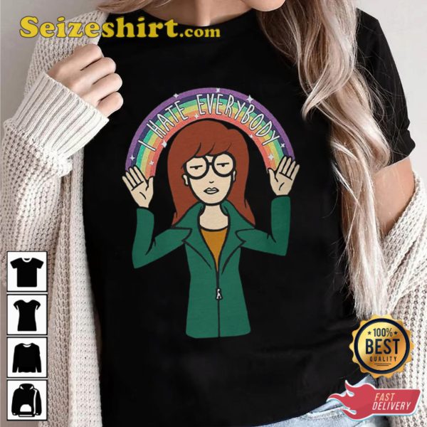 Daria Morgendorffer I Hate Everybody Mtv Beavis And Butt-head Unisex T-shirt