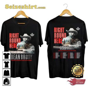 Dean Brody Right Round Here Tour Dates 2023 T-shirt