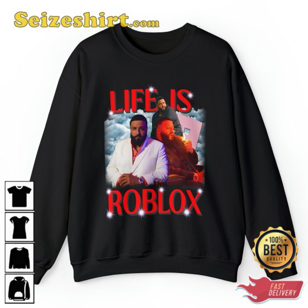 Dj Khaled Life Is Roblox Funny Dj Khaled Meme 90s Rap Hip Trendy Unisex T-Shirt