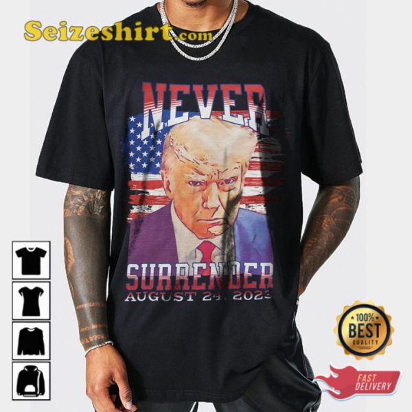 Donald Trump Mugshot Never Surrender American Flag Trump 2024 T-shirt