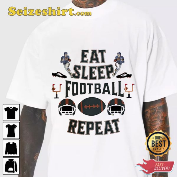 Eat Sleep Fotball Repeat Football Enthusiast Unisex T-shirt