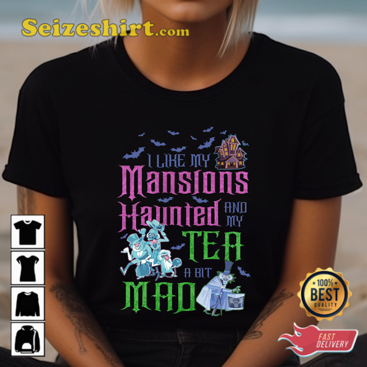 Haunted Mansion Halloween I Like My Mansions Horror Vibes Unisex T-Shirt