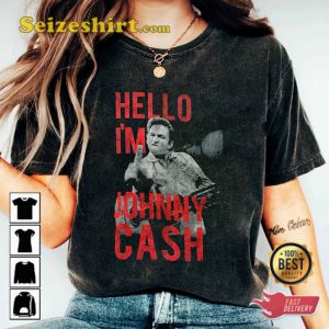 Hello I Am Johnny Cash Embraced Country Fanwear Unisex T-Shirt