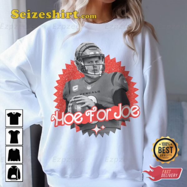 Hes Just Ken Barbie Funny Joe Burrow Hoe For Joe Cincinnati Bengals Sportweart Sweatshirt