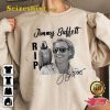 Jimmy Buffett Signature I Had A Good Life All Honoring Memorial Sweatshirt