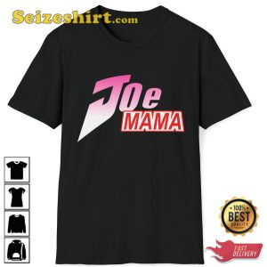 Joe Mama Jojos Bizzare Adventure Funny Anime Meme T-Shirt