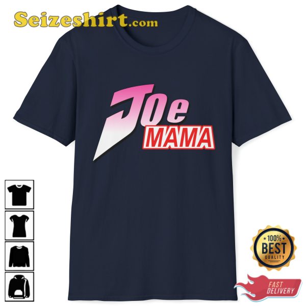 Joe Mama Jojos Bizzare Adventure Funny Anime Meme T-Shirt