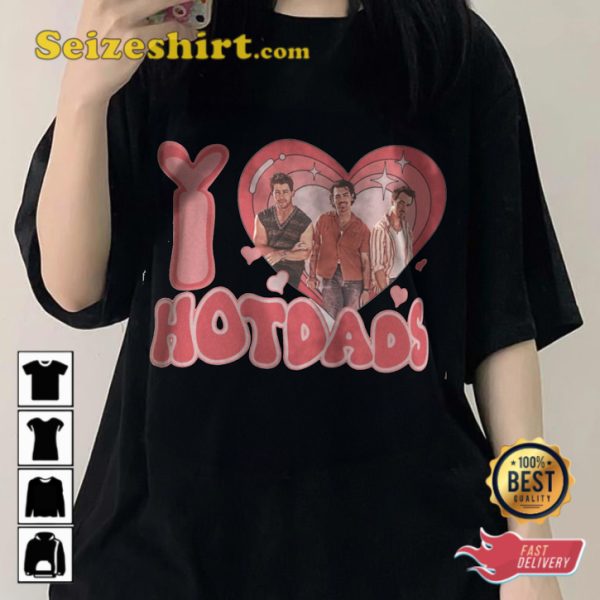 Jonas Brothers Tour I Love Hot Dads Fan Gift T-shirt