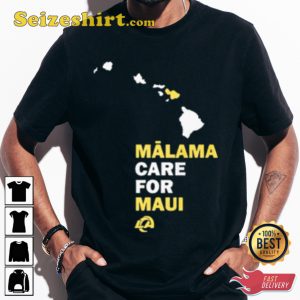 Los Angeles Rams Malama Maui Trendy Unisex T-shirt