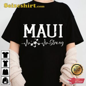 Maui Strong Floral Heart Beat Stand Still Unisex T-shirt